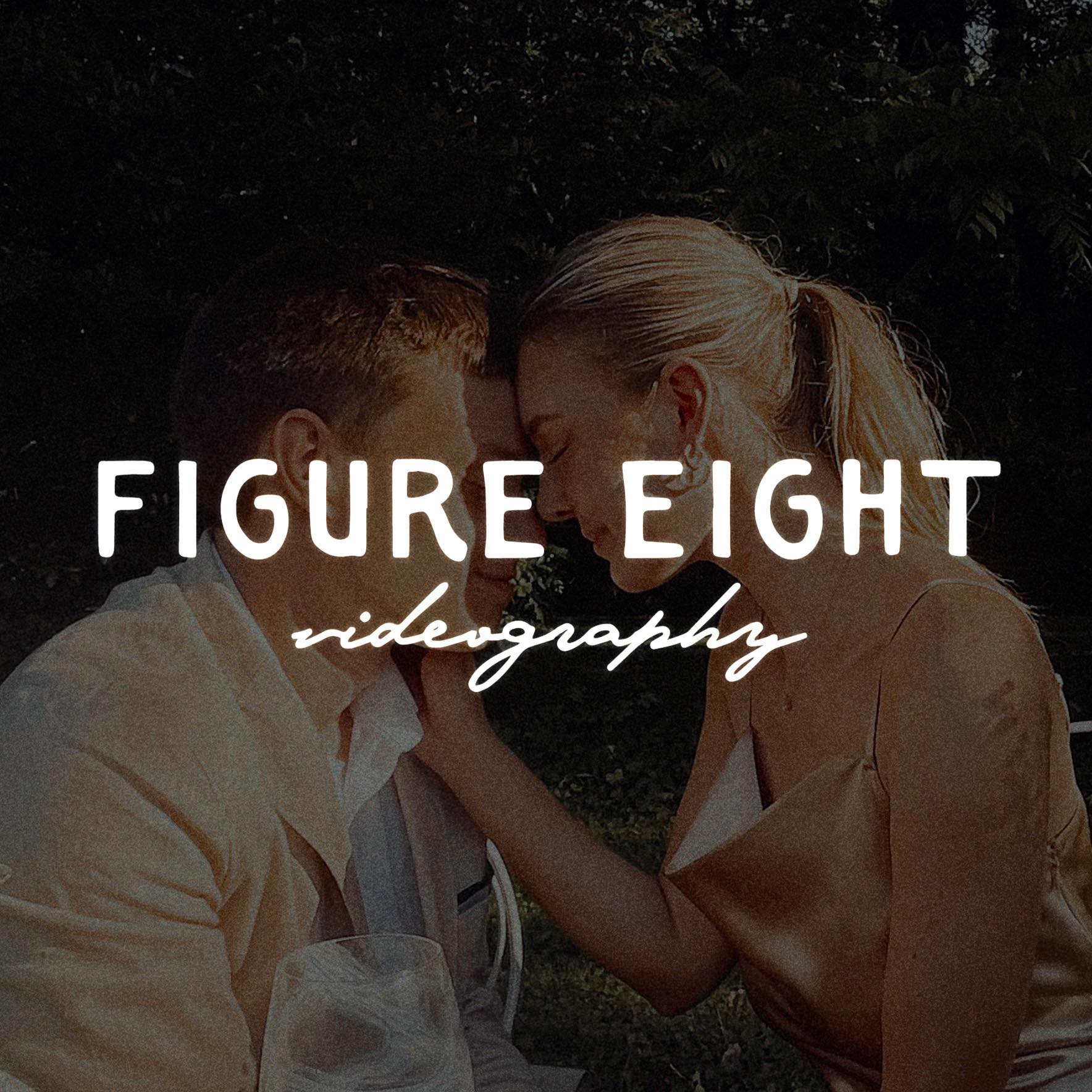 Figure Eight Videography